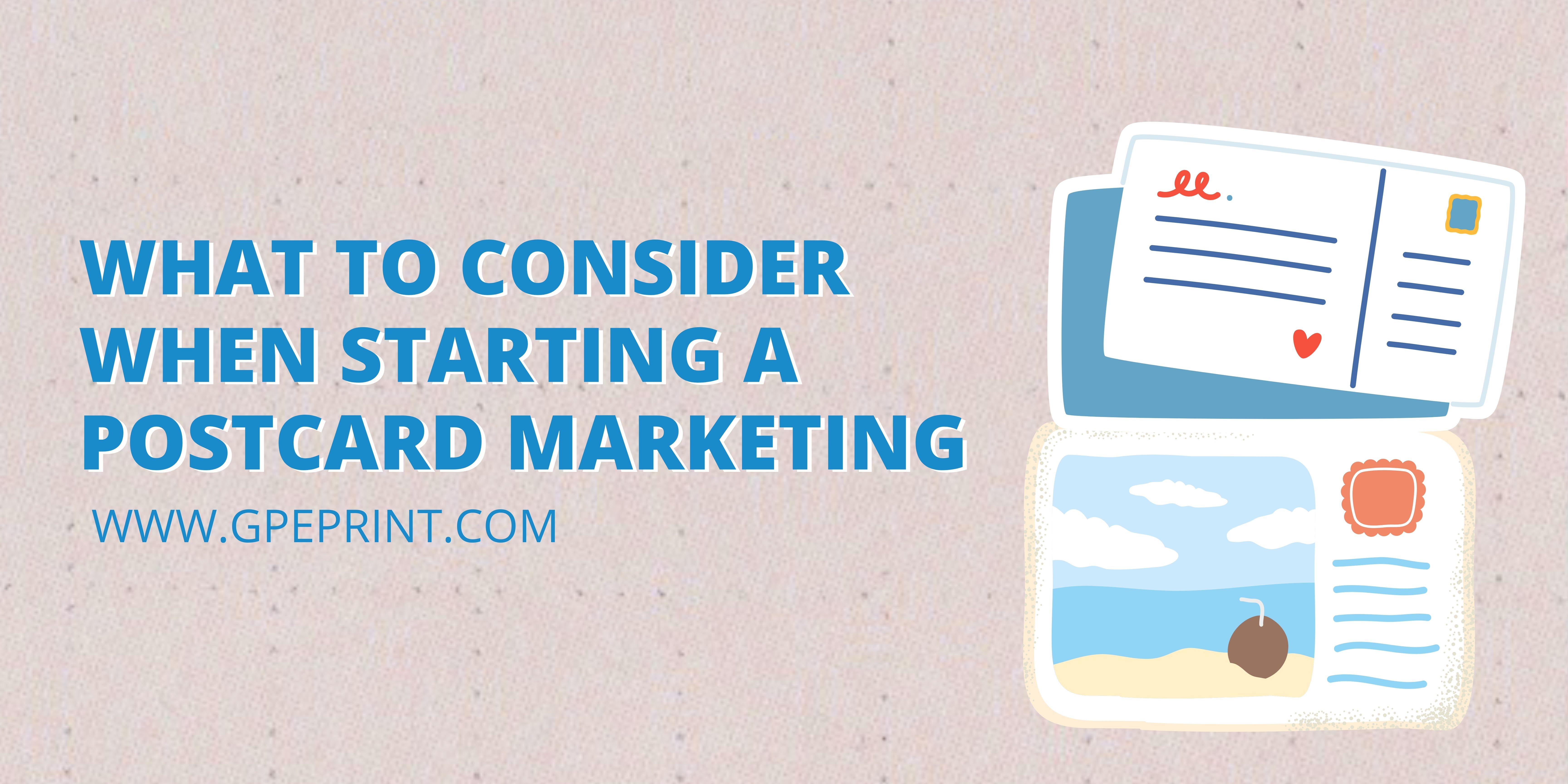 What To Consider When Starting a Postcard Marketing